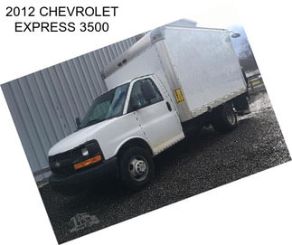 2012 CHEVROLET EXPRESS 3500