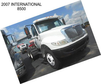 2007 INTERNATIONAL 8500