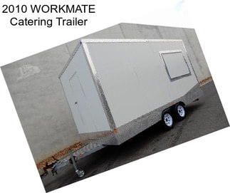 2010 WORKMATE Catering Trailer