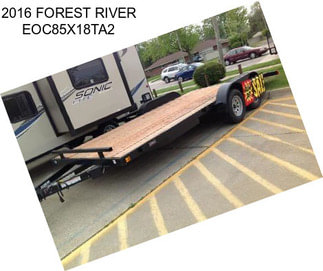 2016 FOREST RIVER EOC85X18TA2