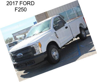 2017 FORD F250