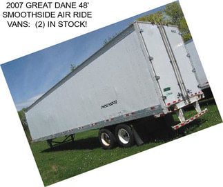 2007 GREAT DANE 48\' SMOOTHSIDE AIR RIDE VANS:  (2) IN STOCK!