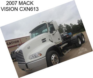 2007 MACK VISION CXN613