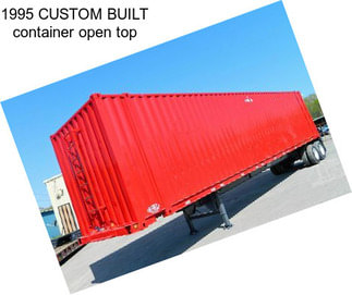 1995 CUSTOM BUILT container open top