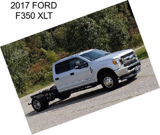 2017 FORD F350 XLT