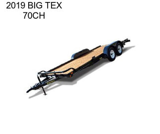 2019 BIG TEX 70CH