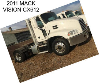 2011 MACK VISION CX612