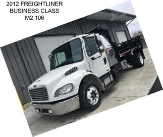 2012 FREIGHTLINER BUSINESS CLASS M2 106