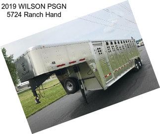 2019 WILSON PSGN 5724 Ranch Hand