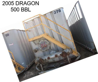 2005 DRAGON 500 BBL