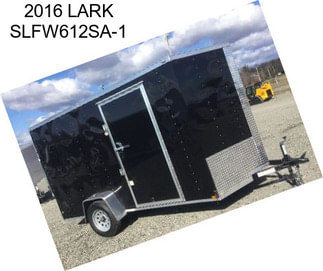 2016 LARK SLFW612SA-1