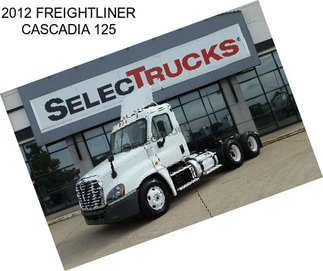 2012 FREIGHTLINER CASCADIA 125