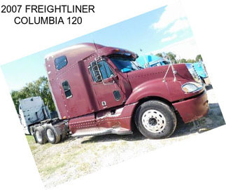 2007 FREIGHTLINER COLUMBIA 120