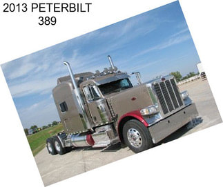 2013 PETERBILT 389