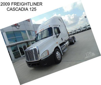 2009 FREIGHTLINER CASCADIA 125