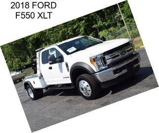 2018 FORD F550 XLT