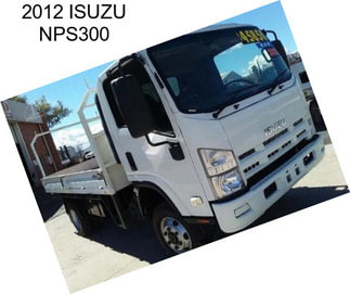 2012 ISUZU NPS300