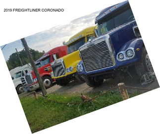 2019 FREIGHTLINER CORONADO