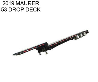 2019 MAURER 53 DROP DECK