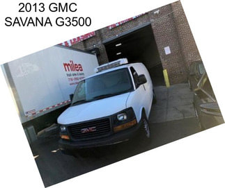 2013 GMC SAVANA G3500