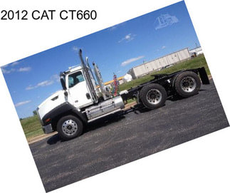 2012 CAT CT660