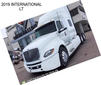 2019 INTERNATIONAL LT