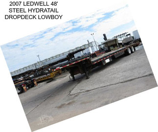 2007 LEDWELL 48\' STEEL HYDRATAIL DROPDECK LOWBOY