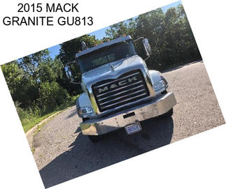 2015 MACK GRANITE GU813