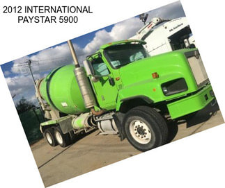 2012 INTERNATIONAL PAYSTAR 5900