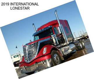 2019 INTERNATIONAL LONESTAR