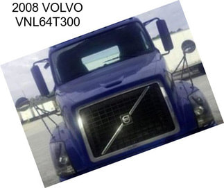 2008 VOLVO VNL64T300