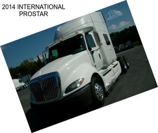 2014 INTERNATIONAL PROSTAR