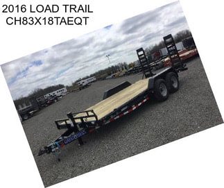 2016 LOAD TRAIL CH83X18TAEQT