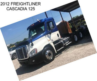 2012 FREIGHTLINER CASCADIA 125