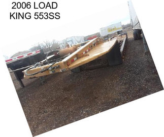 2006 LOAD KING 553SS