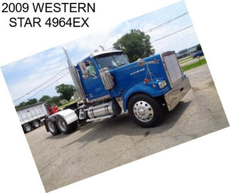 2009 WESTERN STAR 4964EX