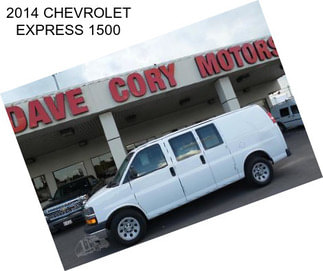 2014 CHEVROLET EXPRESS 1500