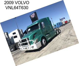 2009 VOLVO VNL64T630