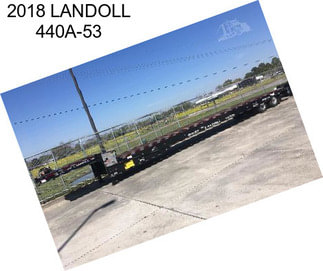 2018 LANDOLL 440A-53