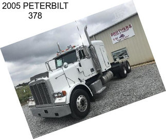 2005 PETERBILT 378