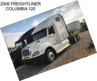 2006 FREIGHTLINER COLUMBIA 120