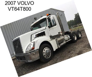 2007 VOLVO VT64T800