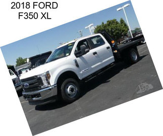 2018 FORD F350 XL