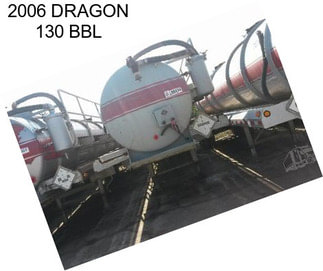 2006 DRAGON 130 BBL