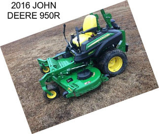 2016 JOHN DEERE 950R