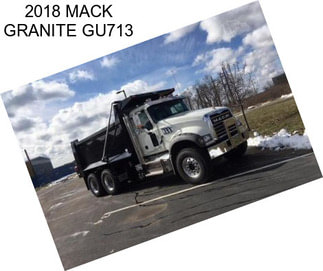 2018 MACK GRANITE GU713