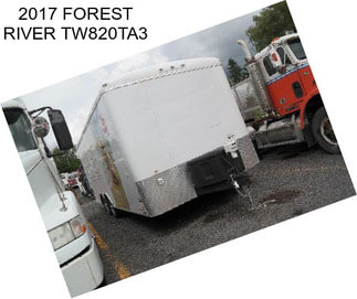 2017 FOREST RIVER TW820TA3