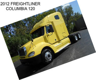 2012 FREIGHTLINER COLUMBIA 120