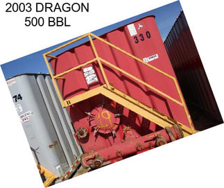 2003 DRAGON 500 BBL