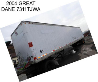 2004 GREAT DANE 7311TJWA